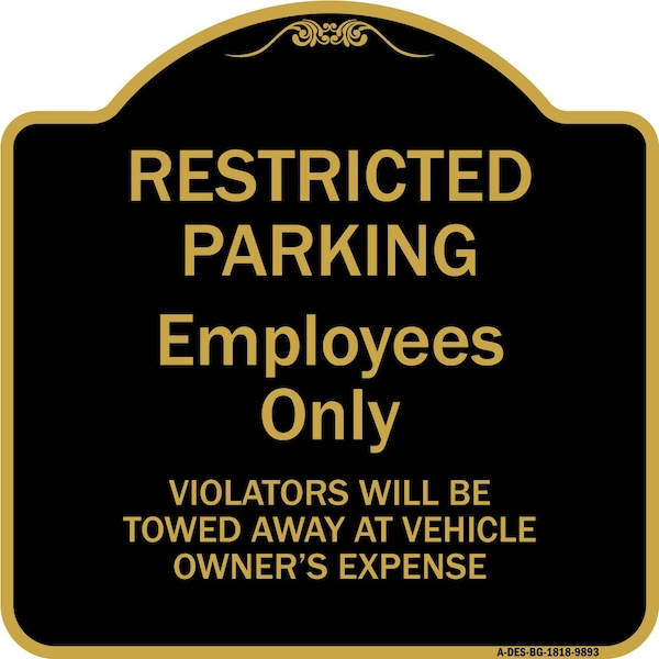 Designer Series-Restricted Parking Employees Violators Will Be Towed V, 18" x 18", BG-1818-9893